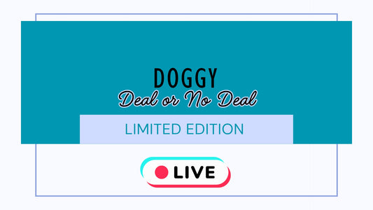 DOGGY DEAL OR NO DEAL Bag (LIVE)