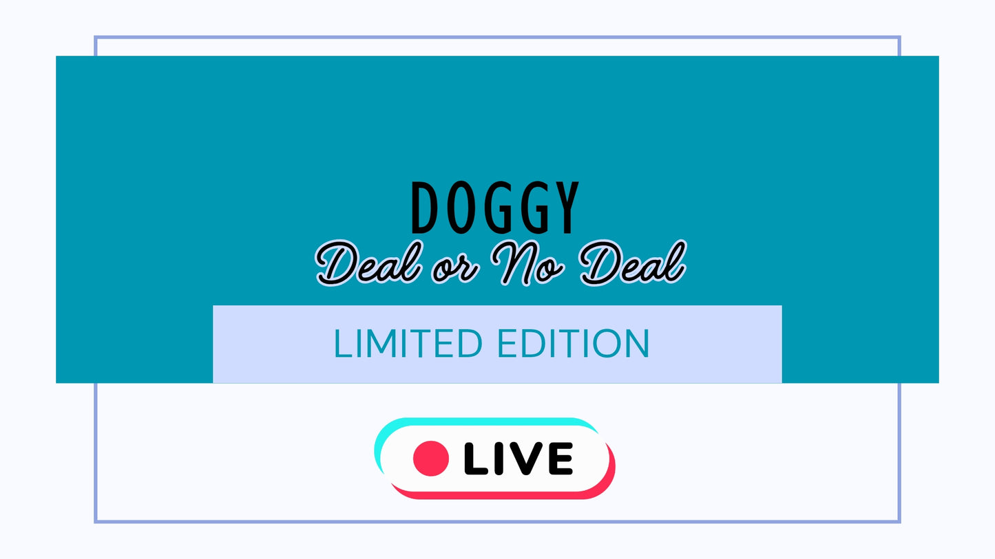DOGGY DEAL OR NO DEAL Bag (LIVE)