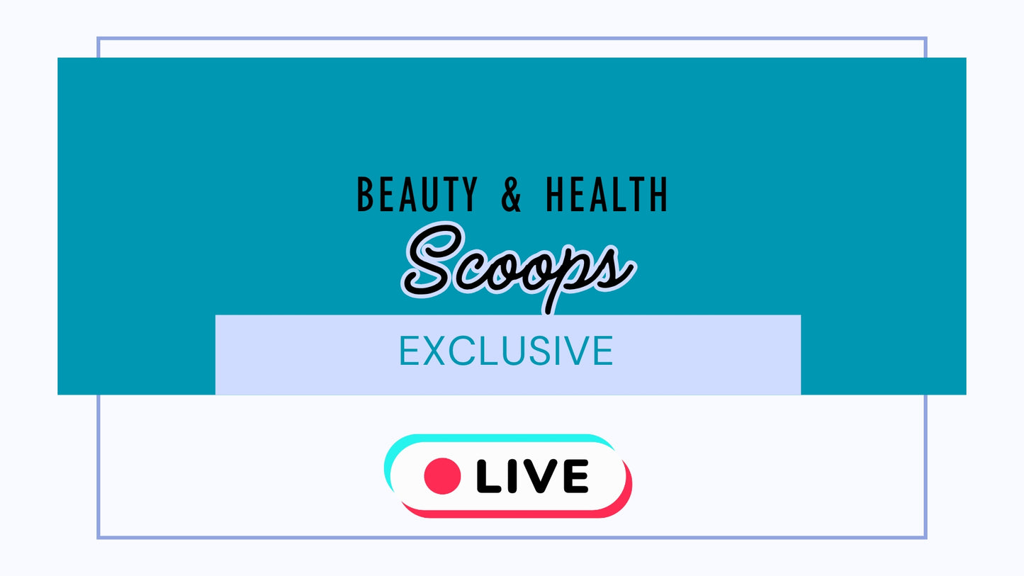 Beauty /Health & Wellness MYSTERY scoop (LIVE)
