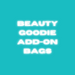 Beauty Goodie Bags- Add On