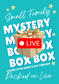 Small Family MYSTERY Box (LIVE)